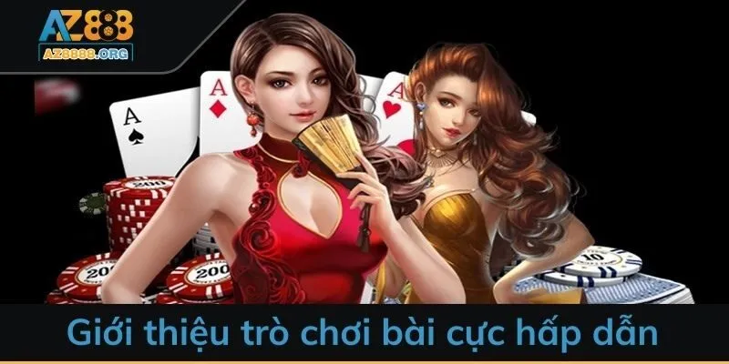 Giới thiệu trò chơi Game bài AZ888 cực hấp dẫn