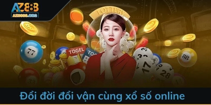 Đổi đời đổi vận cùng xổ số online